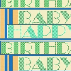 Cross Stitch Happy Birthday Baby Half Drop 10.5 inch repeat