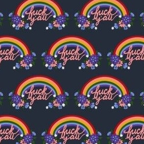 Rainbow F Y'all Curse Words Cuss Cussing Cursing Funny Spunky Sassy Attitude Fuck Rainbows Colorful Floral Flowers Snarky