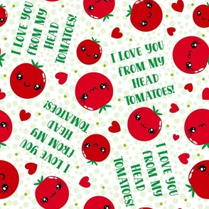 Large Scale I Love You From My Head Tomatoes Kawaii Face Veggies