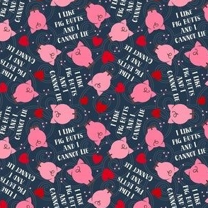 Small Scale I Like Pig Butts and I Cannot Lie Funny Pink Piglets on Navy