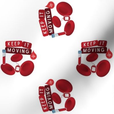 Keep It Moving Blood Cell Hematology Hematologist Heart Cardiology Cardiac Phlebotomist Phlebotomy