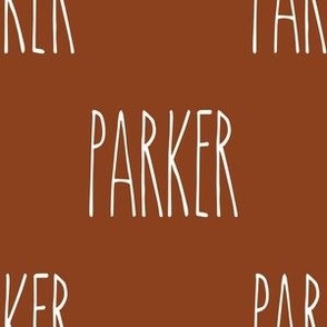 custom name - white font on rust background - Parker