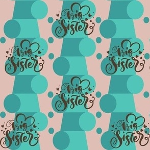 Big sister on teal or retro big sisters sbling