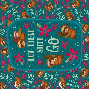 Large 27x18 Fat Quarter Panel Let That Shit Go Sloths Sarcastic Sweary Adult Humor for Wall Hanging or Tea Towel