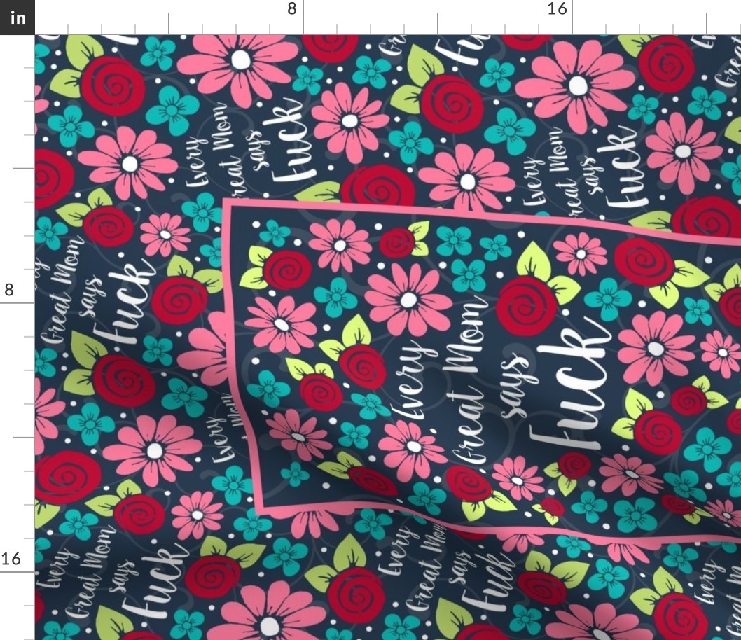 Large 27x18 Fat Quarter Panel Every Great Mom Says Fuck Sarcastic Sweary Adult Humor for Wall Hanging or Tea Towel