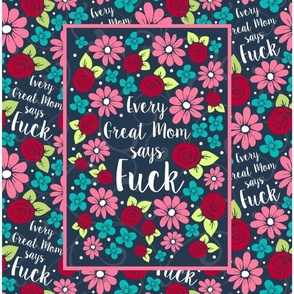 14x18 Panel Every Great Mom Says Fuck Sarcastic Sweary Adult Humor for DIY Garden Flag Hand Towel or Small Wall Hanging