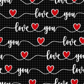 Bigger Scale Love You Handwriting Valentine Script with Hearts Black White and Red