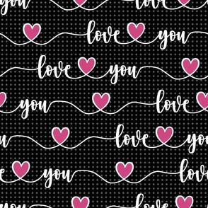Bigger Scale Love You Handwriting Valentine Script with Hearts Black White and Hot Pink