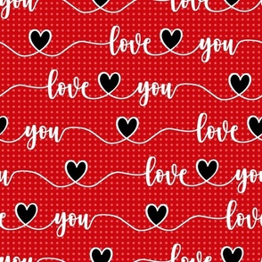  Bigger Scale Love You Handwriting Valentine Script with Hearts Black White and Red