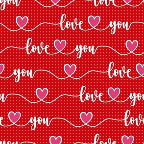  Bigger Scale Love You Handwriting Valentine Script with Hearts Pink White and Red