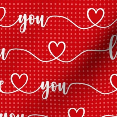 Bigger Scale Love You Handwriting Valentine Script with Hearts White and Red