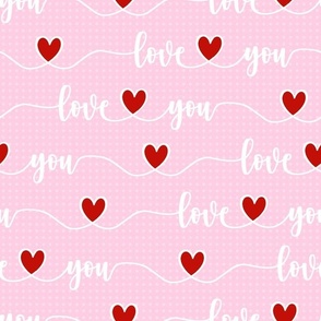 Bigger Scale Love You Handwriting Valentine Script with Hearts Pink White and Red