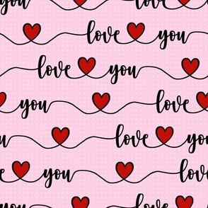 Bigger Scale Love You Handwriting Valentine Script with Hearts Black Red and Pink