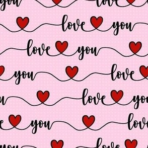 Smaller Scale Love You Handwriting Valentine Script with Hearts Black Red and Pink