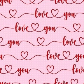 Smaller Scale Love You Handwriting Valentine Script with Hearts Red and Light Pink