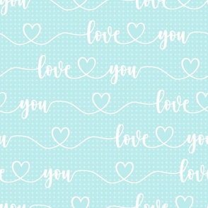  Bigger Scale Love You Handwriting Valentine Script with Hearts White on Soft Blue