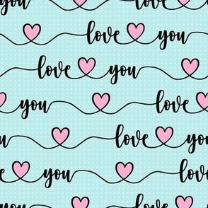 Smaller Scale Love You Handwriting Valentine Script with Hearts Black Pink and Blue