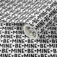 be mine black and white LG - valentines day collection