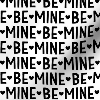 be mine black and white LG - valentines day collection