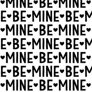 be mine black and white LG - valentines day collection