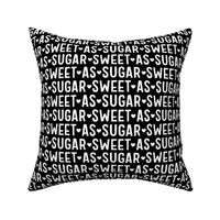 sweet as sugar black and white inverted LG - valentines day collection