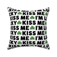 kiss me i'm lucky green and black LG - st patricks day collection