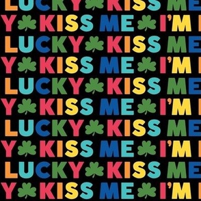 kiss me i'm lucky rainbow on black - st patricks day collection