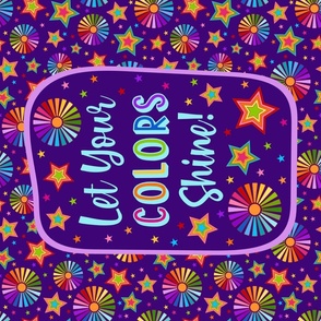 Large 27x18 Panel Let Your Colors Shine Rainbow Stars and Sunshine for Wall Hanging or Tea Towel