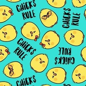 Chicks Rule - Easter Chicks - teal - LAD23