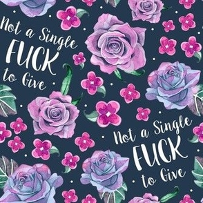 Medium Scale Not a Single Fuck to Give Sarcastic Sweary Adult Humor Floral on Navy