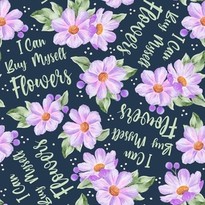 Large Scale I Can Buy Myself Flowers Self Love Purple Watercolor Flowers on Navy