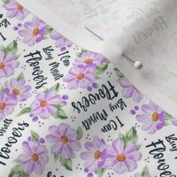 Small Scale I Can By Myself Flowers Self Love Purple Floral on White