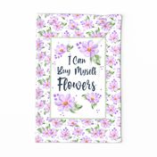 Large 27x18 Fat Quarter Panel I Can By Myself Flowers Self Love Purple Floral for Wall Hanging or Tea Towel