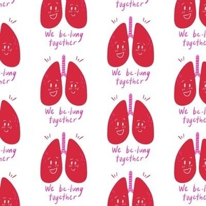  We be-lung together, medical humor design / small / white