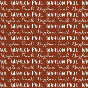 custom name fabric -Waylon Paul on rust