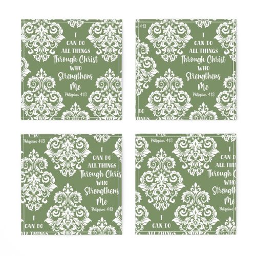 Bigger Scale I Can Do All Things Through Christ Who Strengthens Me Philippians 413 Christian Bible Verses Scripture Sayings and Hymns Moss Green Damask