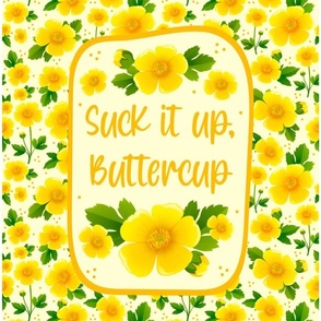 14x18 Panel Suck It Up Buttercup Yellow Flowers for DIY Garden Flag Small Hand Towel or Wall Hanging