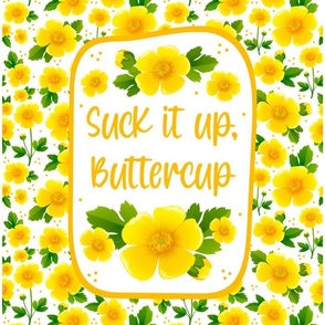 14x18 Panel Suck It Up Buttercup Yellow Flowers for DIY Garden Flag Small Hand Towel or Wall Hanging