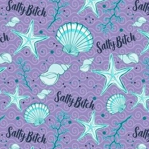 Small-Medium Scale Salty Bitch Sarcastic Sweary Adult Humor Turquoise Aqua Blue on Lavender Purple