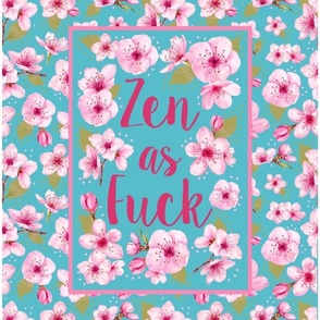 14x18 Panel Zen As Fuck Cherry Blossoms on Turquoise Sarcastic Sweary Floral for DIY Garden Flag Small Wall Hanging or Hand Towel