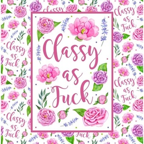14x18 Panel Classy as Fuck Sarcastic Sweary Floral for DIY Garden Flags Small Hand Towels or Wall Hangings