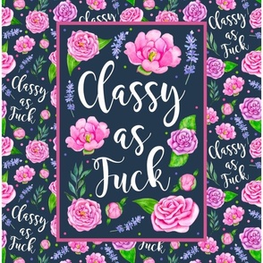 14x18 Panel Classy As Fuck Sarcastic Sweary Adult Humor for DIY Garden Flag Small Hand Towel or Wall Hanging