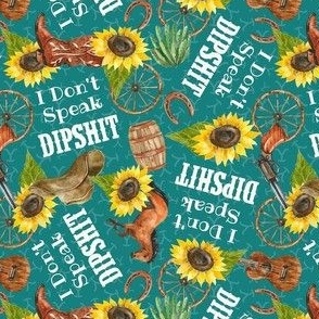 Small-Medium Scale I Don't Speak Dipshit Beth Dutton Yellowstone Western Sunflower Floral on Turquoise
