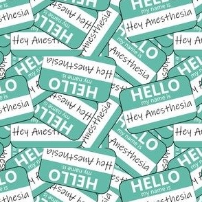 Hello My Name is Anesthesia Turquoise