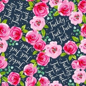 Medium Scale Fuckity Fuck Sarcastic Sweary Adult Humor Pink Roses on Navy