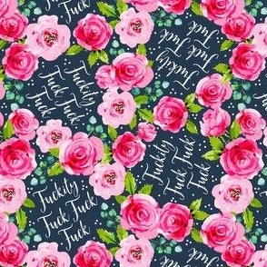 Small-Medium Scale Fuckity Fuck Sarcastic Sweary Adult Humor Pink Roses on Navy