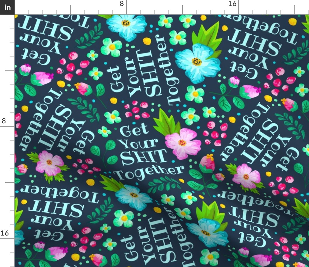 Large Scale Get Your Shit Together Sarcastic Sweary Floral on Navy