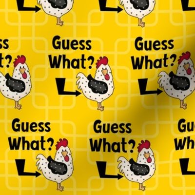 Bigger Scale Guess What? Chicken Butt! Funny Sarcastic Hens on Yellow