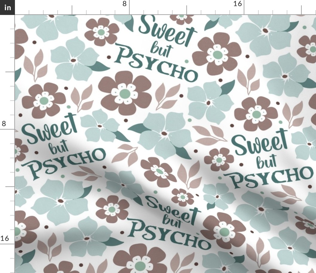 Large Scale Sweet But Psycho Funny Floral on White