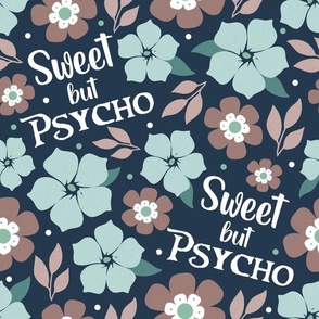 Large Scale Sweet But Psycho Funny Floral on Navy